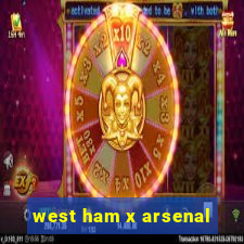 west ham x arsenal